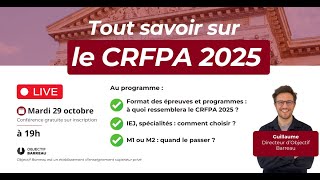 Live  Tout savoir sur le CRFPA 2025 [upl. by Petunia903]