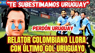 RELATOR COLOMBIANO SE QUIEBRA TRAS PERDER ANTE URUGUAY POR LAS ELIMINATORIAS [upl. by Nerha]