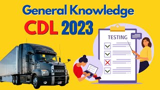 CDL EXAM 2023 GENERAL KNOWLEDGEQuestions and AnswersPRACTICE TEST [upl. by Ursas]