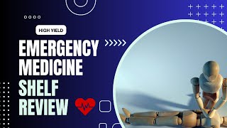 HighYield Emergency Medicine ShelfStep 2 CK Review [upl. by Yhtomiht]