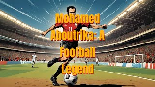 Mohamed Aboutrika A Football Legend [upl. by Dionis]