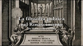 La filosofia politica nel Rinascimento [upl. by Lrae]