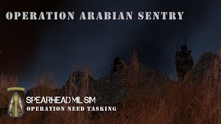 Spearhead Gaming  OP Arabian Sentry ARMA 3 [upl. by Cocke]