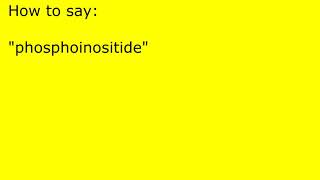 How to pronounce phosphoinositide [upl. by Laryssa]