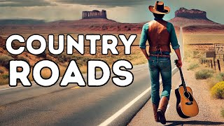 🤠🎧Top Cowboy Country Road Songs  Best Hits for the Open Road [upl. by Aidnama]