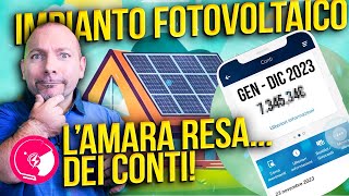 Quanto ho RISPARMIATO di COSTI con lIMPIANTO FOTOVOLTAICO NEL 2023 [upl. by Mattson]