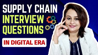 Supply Chain Management Interview Questions  In Digital Technology Era  Freshers amp Experienced [upl. by Attenad]