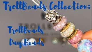 TrollBeads Collection  TrollBeads Day Beads [upl. by Vashtia]