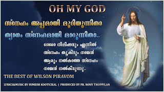 Sneham Appamai Muriyunnitha  Sung by Wilson Piravom  Album OH MY GOD  Christian Communion Song [upl. by Assilat]