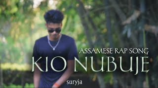 KIO NUBUJE  SURYJA ASSAMESE RAP SONG 2k24 reality [upl. by Faythe170]