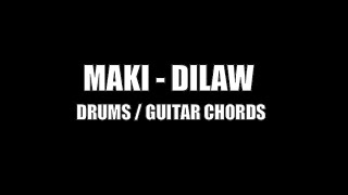 Maki  Dilaw Drums Guitar Chords amp Lyrics [upl. by Gnoz791]