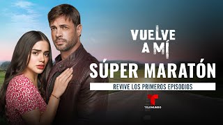 Disfruta una maratón de los primeros seis episodios de Vuelve a Mí  Telemundo Novelas [upl. by Yenetruoc]