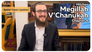 Rambam Hilchos Megillah V’Chanukah Chapter 4 • Rabbi Yossi Lipskier [upl. by Anitsrik463]