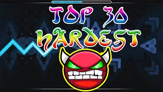 Geometry Dash  19 Top 30 Hardest Demons [upl. by Ecnarolf]