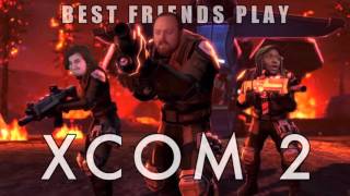 Super Best Friends Reorchestrated XCOM 2 [upl. by Pentheas280]