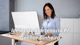 Ideias De Marcenaria Para Ganhar Dinheiro [upl. by Solenne662]