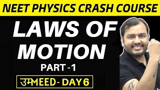 LAWS OF MOTION 01  First Law and Second Law in ONE SHOT  NEET Crash Course [upl. by Jenna]