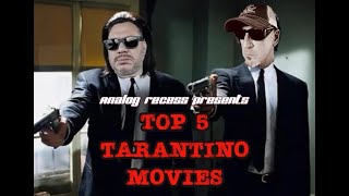 Episode 9 Top 5 Quentin Tarantino Movies [upl. by Griffie]