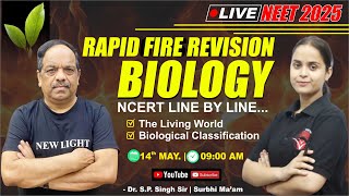 LIVE NEET 2025  BIOLOGY  RAPID FIRE REVISION  THE LIVING WORLD  BIOLOGICAL CLASSIFCATION NEET25 [upl. by Limhaj]