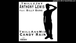 TrillzJay ✌ CANDY RAIN TRILLASSMIX SU [upl. by Poppy]