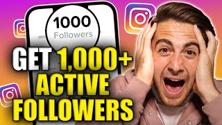 How To Get 1000 ACTIVE Followers on Instagram in 10 Minutes new algorithm update [upl. by Barstow761]