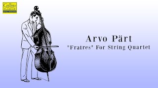 Arvo Pärt quotFratresquot for String Quartet FULL [upl. by Hilton897]