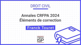 Annales CRFPA 2024  Droit civil [upl. by Koh]