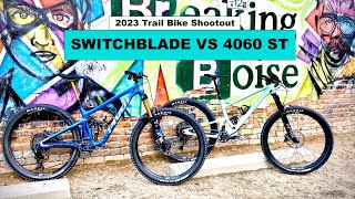 2023 Trail Bike Shootout  Pivot Switchblade VS SCOR 4060 ST [upl. by Esoranna750]