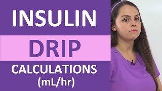 Insulin Drip Calculations mLhr Infusion Nursing Practice Problems Dosage Calculations NCLEX [upl. by Aicelav580]