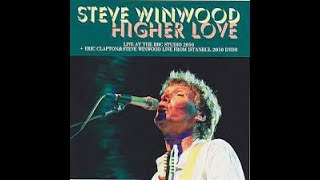 Steve Winwood Higher Love Lyrics [upl. by Irneh]