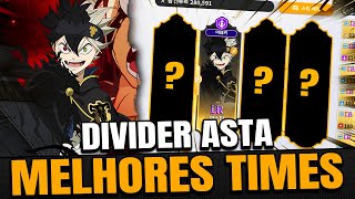 MELHORES TIMES para você usar com BLACK DIVIDER ASTA  Black Clover Mobile [upl. by Elizabeth]