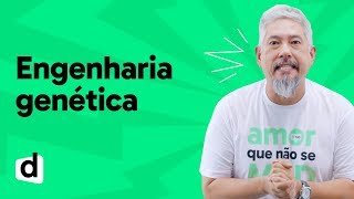 REVISÃO ENEM  BIOLOGIA ENGENHARIA GENÉTICA  ESQUENTA ENEM  DESCOMPLICA [upl. by Kowatch]