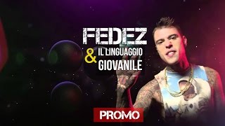 Fedez e il linguaggio giovanile PROMO COMING SOON [upl. by Otrepur]