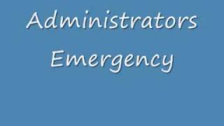 Administrators Emergency [upl. by Zoha]