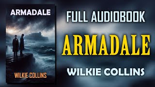 quotArmadalequot by Wilkie Collins Part 1 of 2  Full Audiobook [upl. by Vladamir905]