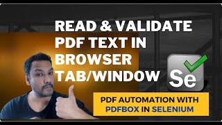 2  Read PDF and Validate PDF Text Content In Browser Using PDFBOX in Selenium [upl. by Karil41]