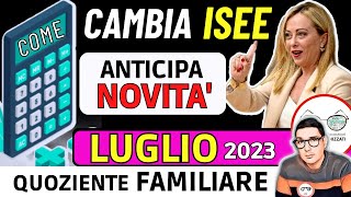 ⚠️ LUGLIO 2023 ➡ NUOVO ISEE PRIORITARIO❗ ANTICIPO GIACENZE SALDI QUOZIENTE FAMILIARE BONUS SETTEMBRE [upl. by Watt947]