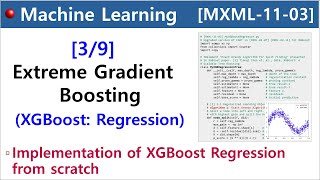 MXML1103 Extreme Gradient Boosting XGBoost 39  Implementation of regression from scratch [upl. by Lladnew]