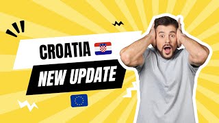 CROATIA 🇭🇷 WORK PERMIT OR VISA STAMPING NEW UPDATE or NEW RULES AND REGULATIONS CHANGES IN 2025 🇪🇺 [upl. by Kone105]