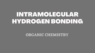 Intramolecular Hydrogen bonding  Organic Chemistry  By Priti Mam [upl. by Isador763]