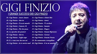 I grandi successi dei Gigi Finizio  Gigi Finizio Album Completo  Gigi Finizio canzoni vecchie [upl. by Mialliw314]