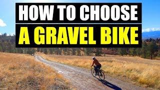 HOW TO CHOOSE A GRAVEL BIKE [upl. by Eleaffar]