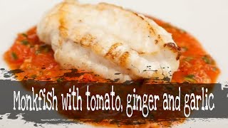 How to cook Monkfish with tomato ginger and garlic [upl. by Hekker]