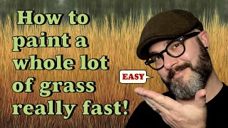 How to Paint a Whole Lot of Grass Really Fast Oil Painting [upl. by Thilda44]