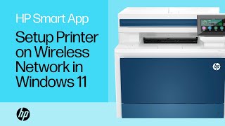 How to set up an HP printer on a wireless network with HP Smart in Windows 11  HP Support [upl. by Ginger]