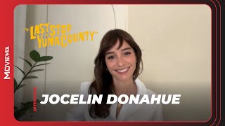 Jocelin Donahue Dishes on The Last Stop in Yuma County Interview [upl. by Lem189]