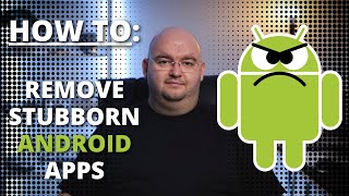 HOW TO Remove Android Apps That Wont Uninstall [upl. by Kathi789]