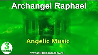 06  Angelic Music  Archangel Raphael [upl. by Natalina529]