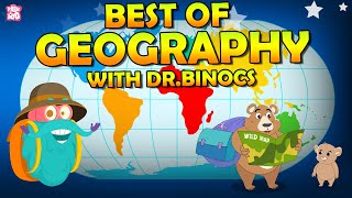 Best Of Geography With Dr Binocs  Continents Glaciers amp More  The Dr Binocs Show  Peekaboo Kidz [upl. by Spiers]