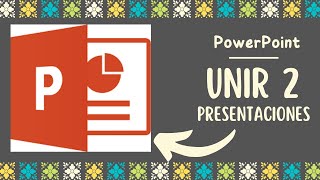 ¡Aprende a Unir 2 Presentaciones de PowerPoint Fácilmente ✨📊 [upl. by Kendrick]